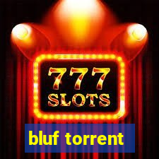 bluf torrent